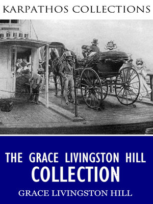 cover image of The Grace Livingston Hill Collection
